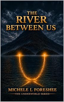 The River Between Us (The Underworld Series Book 1)