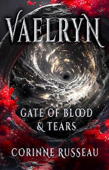 VAELRYN: A Dark, Paranormal Vampire Romance, Book 1 (Gate of Blood & Tears)